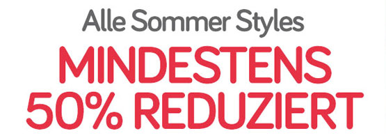 50+% auf alle Sommer Styles